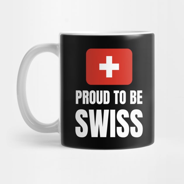 Proud to be Swiss by InspiredCreative